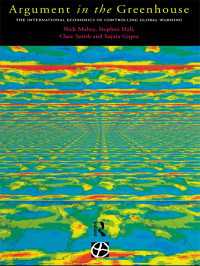 Argument in the Greenhouse : The International Economics of Controlling Global Warming