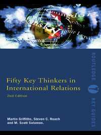 国際関係論の主要学者５０人（第２版）<br>Fifty Key Thinkers in International Relations（2 NED）