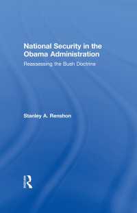オバマ政権の国家安全保障：ブッシュ・ドクトリンの軌道修正<br>National Security in the Obama Administration : Reassessing the Bush Doctrine