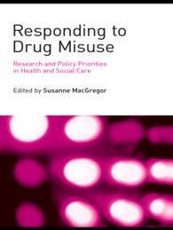 Responding to Drug Misuse : Research and Policy Priorities in Health and Social Care