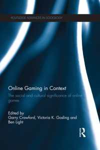 オンライン・ゲームの社会的・文化的意味<br>Online Gaming in Context : The social and cultural significance of online games