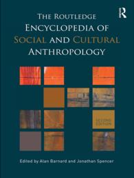 社会・文化人類学百科事典（第２版）<br>The Routledge Encyclopedia of Social and Cultural Anthropology（2 NED）