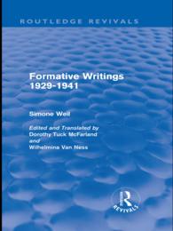 シモーヌ・ヴェイユ形成期論集（英訳・復刊）<br>Formative Writings (Routledge Revivals)
