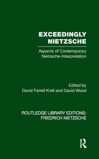 現代のニーチェ解釈の諸側面<br>Exceedingly Nietzsche : Aspects of Contemporary Nietzsche Interpretation