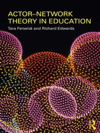 教育におけるアクター・ネットワーク理論<br>Actor-Network Theory in Education