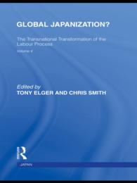 Global Japanization? : The Transnational Transformation of the Labour Process