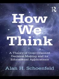 ゴール指向の意思決定理論と教育への応用<br>How We Think : A Theory of Goal-Oriented Decision Making and its Educational Applications