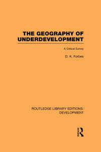 The Geography of Underdevelopment : A Critical Survey