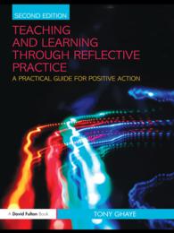 再帰的実践を通じた教授と学習（第２版）<br>Teaching and Learning through Reflective Practice : A Practical Guide for Positive Action（2 NED）