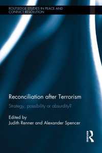 テロリズム後の和解<br>Reconciliation after Terrorism : Strategy, possibility or absurdity?