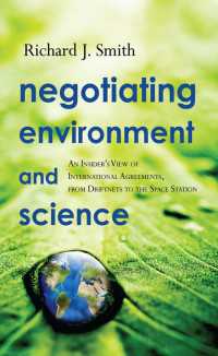 Negotiating Environment and Science : An Insider's View of International Agreements, from Driftnets to the Space Station