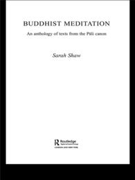 Buddhist Meditation : An Anthology of Texts from the Pali Canon