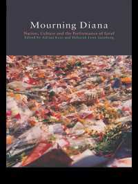 Mourning Diana : Nation, Culture and the Performance of Grief