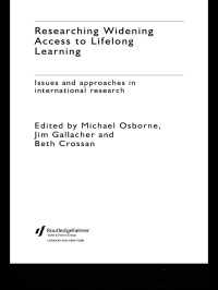 生涯学習へのアクセス拡大：国際研究<br>Researching Widening Access to Lifelong Learning : Issues and Approaches in International Research