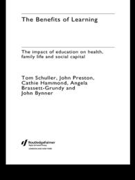 学習の効用：教育の保健、家庭生活及び社会関係資本への影響<br>The Benefits of Learning : The Impact of Education on Health, Family Life and Social Capital