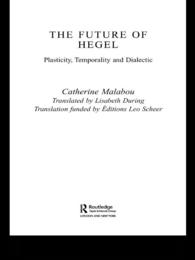 マラブー編『ヘーゲルの未来』（英訳・デリダ序文）<br>The Future of Hegel : Plasticity, Temporality and Dialectic