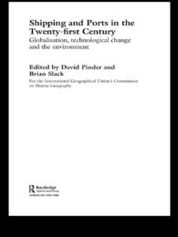 Shipping and Ports in the Twenty-first Century