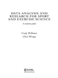 Data Analysis and Research for Sport and Exercise Science : A Student Guide
