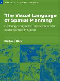 空間計画の視覚言語<br>The Visual Language of Spatial Planning : Exploring Cartographic Representations for Spatial Planning in Europe