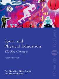 スポーツ・体育の主要概念（第２版）<br>Sport and Physical Education: The Key Concepts（2 NED）