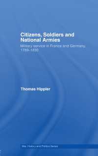 Citizens, Soldiers and National Armies : Military Service in France and Germany, 1789–1830