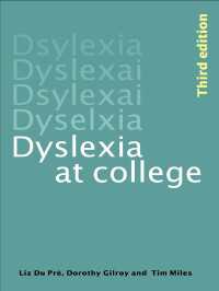 大学におけるディスレクシア（第３版）<br>Dyslexia at College（3）