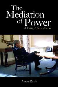 権力を媒介するもの：批判的入門<br>The Mediation of Power : A Critical Introduction