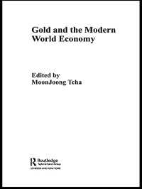 金と現代世界経済<br>Gold and the Modern World Economy
