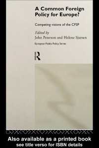 A Common Foreign Policy for Europe? : Competing Visions of the CFSP