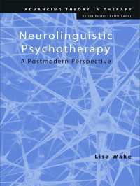 神経言語学精神療法<br>Neurolinguistic Psychotherapy : A Postmodern Perspective
