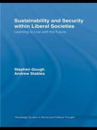 リベラルな社会における持続可能性と安全<br>Sustainability and Security within Liberal Societies : Learning to Live with the Future