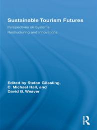 持続可能なツーリズムの将来<br>Sustainable Tourism Futures : Perspectives on Systems, Restructuring and Innovations