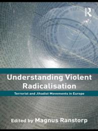 暴力的急進化<br>Understanding Violent Radicalisation : Terrorist and Jihadist Movements in Europe