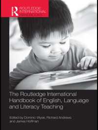 英語・語学・リテラシー教育国際ハンドブック<br>The Routledge International Handbook of English, Language and Literacy Teaching