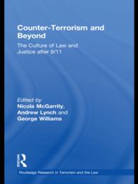 対テロリズムを超えて：9.11後の法と正義<br>Counter-Terrorism and Beyond : The Culture of Law and Justice After 9/11