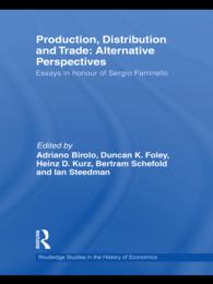 Production, Distribution and Trade : Alternative Perspectives