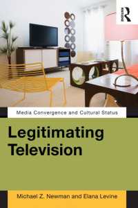 テレビの正統化<br>Legitimating Television : Media Convergence and Cultural Status