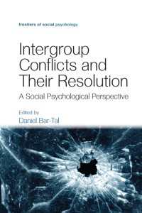 集団間紛争と解決：社会心理学の視座<br>Intergroup Conflicts and Their Resolution : A Social Psychological Perspective