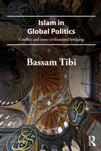 グローバル政治におけるイスラーム<br>Islam in Global Politics : Conflict and Cross-Civilizational Bridging