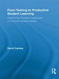 From Testing to Productive Student Learning : Implementing Formative Assessment in Confucian-Heritage Settings