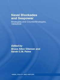 Naval Blockades and Seapower : Strategies and Counter-Strategies, 1805-2005