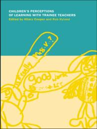Children's Perceptions of Learning with Trainee Teachers