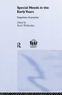 Special Needs in the Early Years : Snapshots of Practice