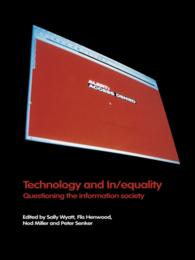 テクノロジーと不／平等<br>Technology and In/equality : Questioning the Information Society