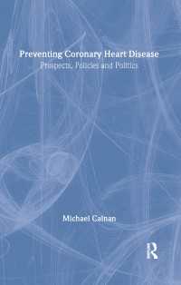 Preventing Coronary Heart Disease : Prospects, Policies, and Politics