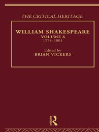 William Shakespeare : The Critical Heritage Volume 6 1774-1801