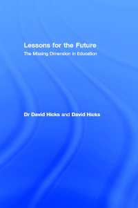 未来への教訓：教育の失われた次元<br>Lessons for the Future : The Missing Dimension in Education