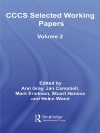 バーミンガム現代文化研究センター論文集成：第２巻<br>CCCS Selected Working Papers : Volume 2