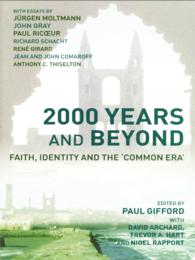 2000 Years and Beyond : Faith, Identity and the 'Commmon Era'