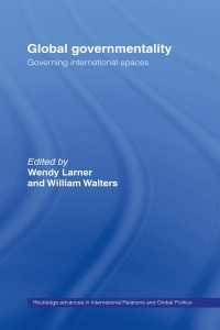 グローバルな統治性<br>Global Governmentality : Governing International Spaces
